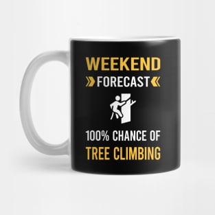 Weekend Forecast Tree Climbing Climber Mug